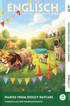 Diaries from Doggy Daycare - Tagebuch aus der Hundetagesstätte
