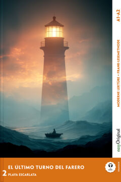 El Último Turno del Farero - Die letzte Schicht des Leuchtturmwärters