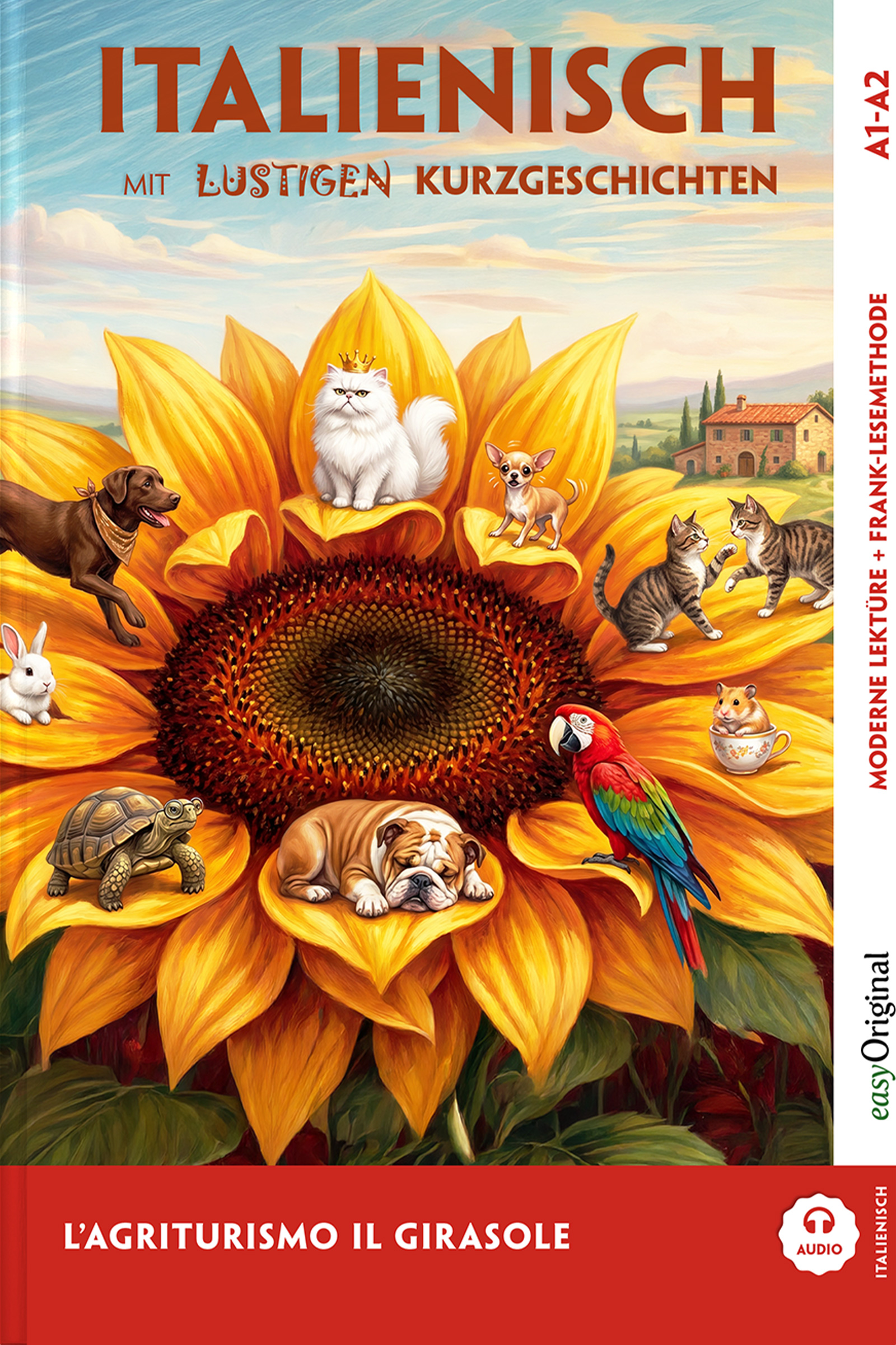 L'Agriturismo "Il Girasole" — Der Ferienbauernhof „Il Girasole"