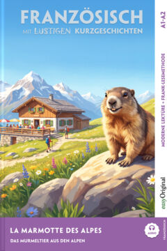 La Marmotte des Alpes — Das Murmeltier aus den Alpen