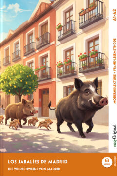 Los jabalíes de Madrid - Die Wildschweine von Madrid