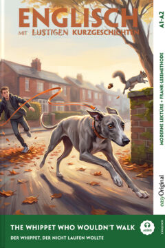 The Whippet Who Wouldn't Walk — Der Whippet, der nicht laufen wollte