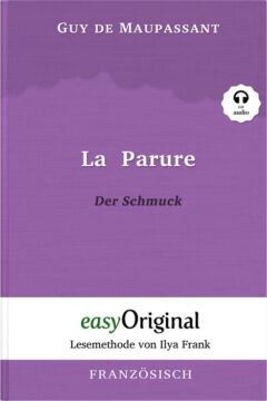 Zweisprachiges buch französisch-deutsch, französische lektüre, französische kurzgeschichten guy de maupassant, la parure